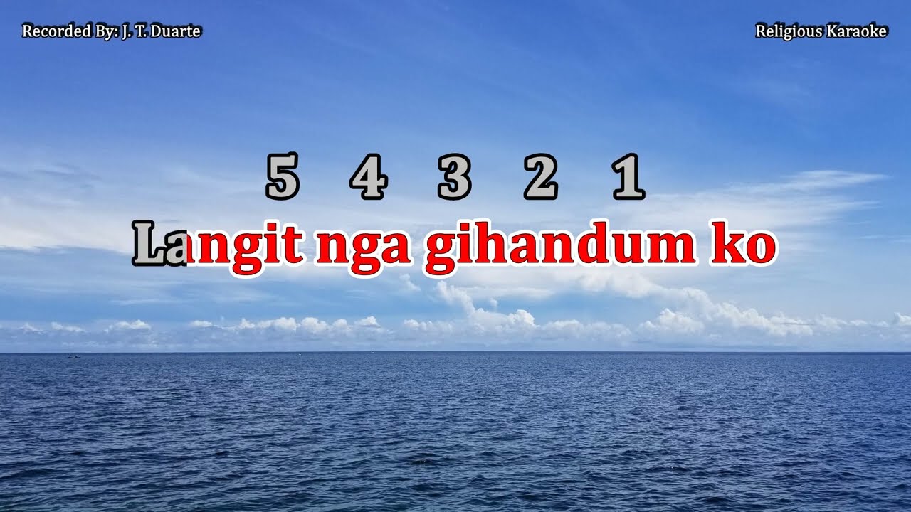 Langit nga Gihandum Ko - Key of C (Karaoke)
