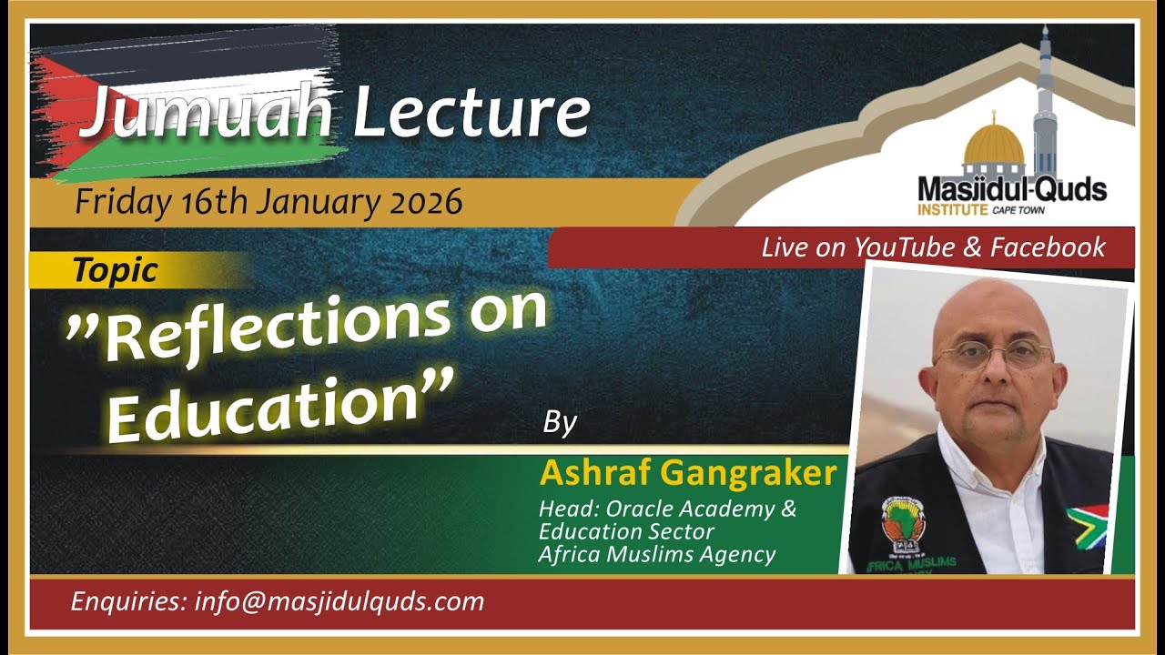 Ashraf Gangraker - Reflections on Education