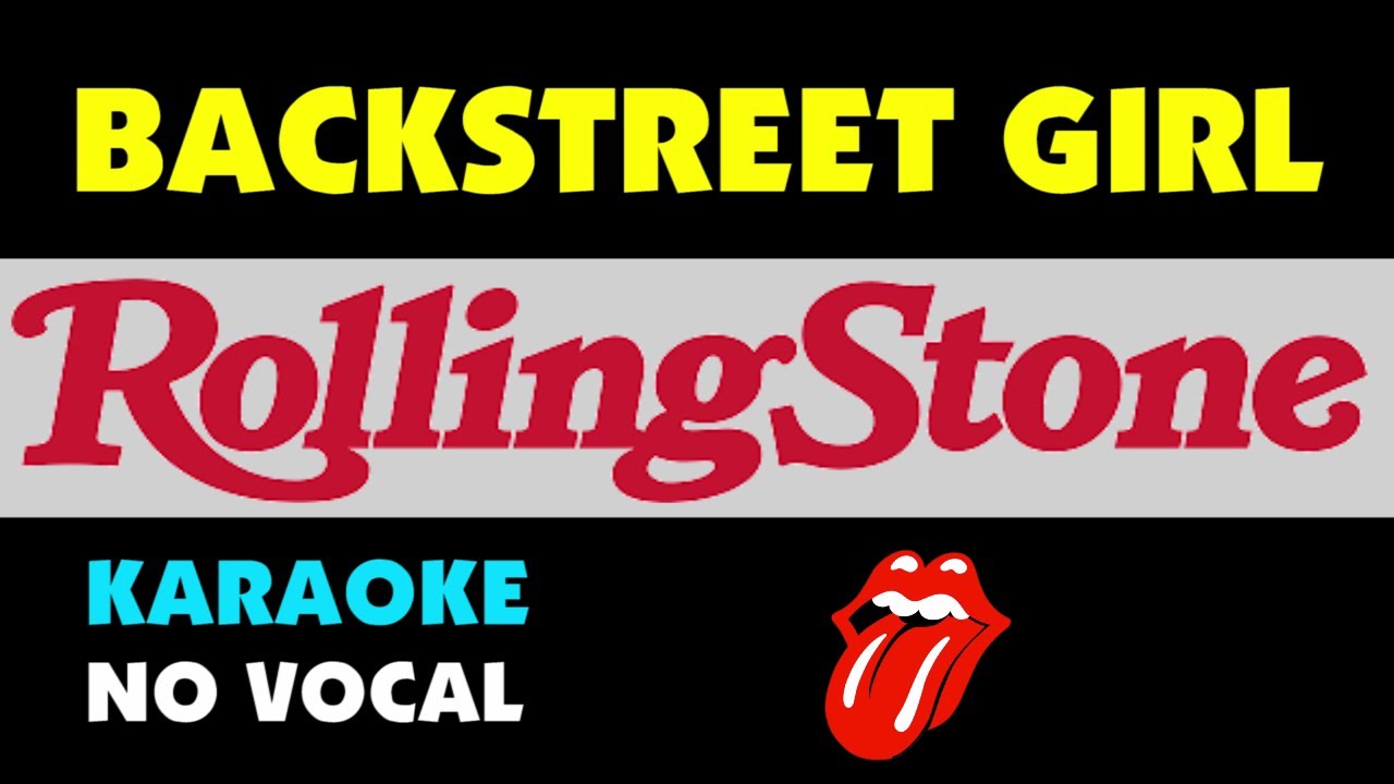 Rolling Stones - BACKSTREET GIRL. Karaoke - no vocal.