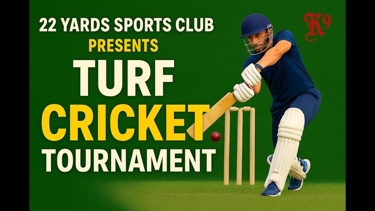 22 YARDS SPORTS CLUB PRESENT TURF CRICKET TOURNAMENT (TURF 1)