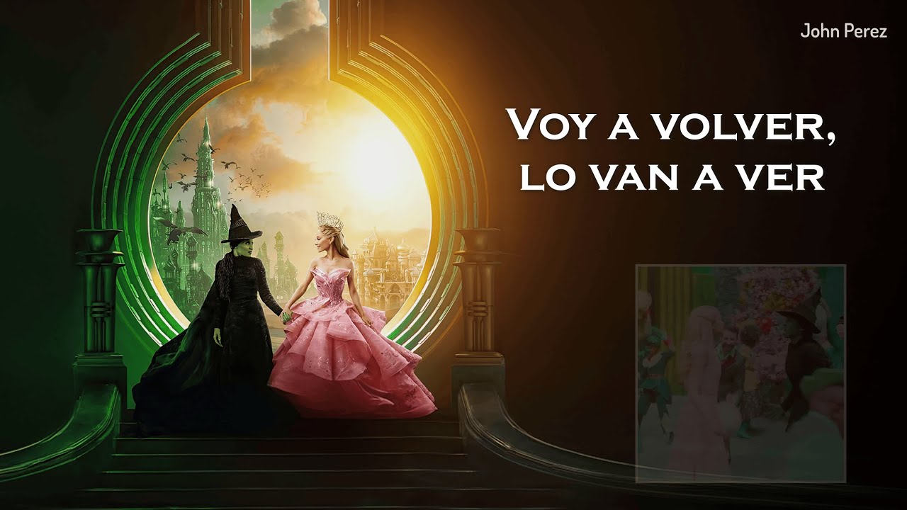 Danna & Ceci de la Cueva (ft. elenco de Wicked) - Ciudad Esmeralda - LETRA (Wicked)