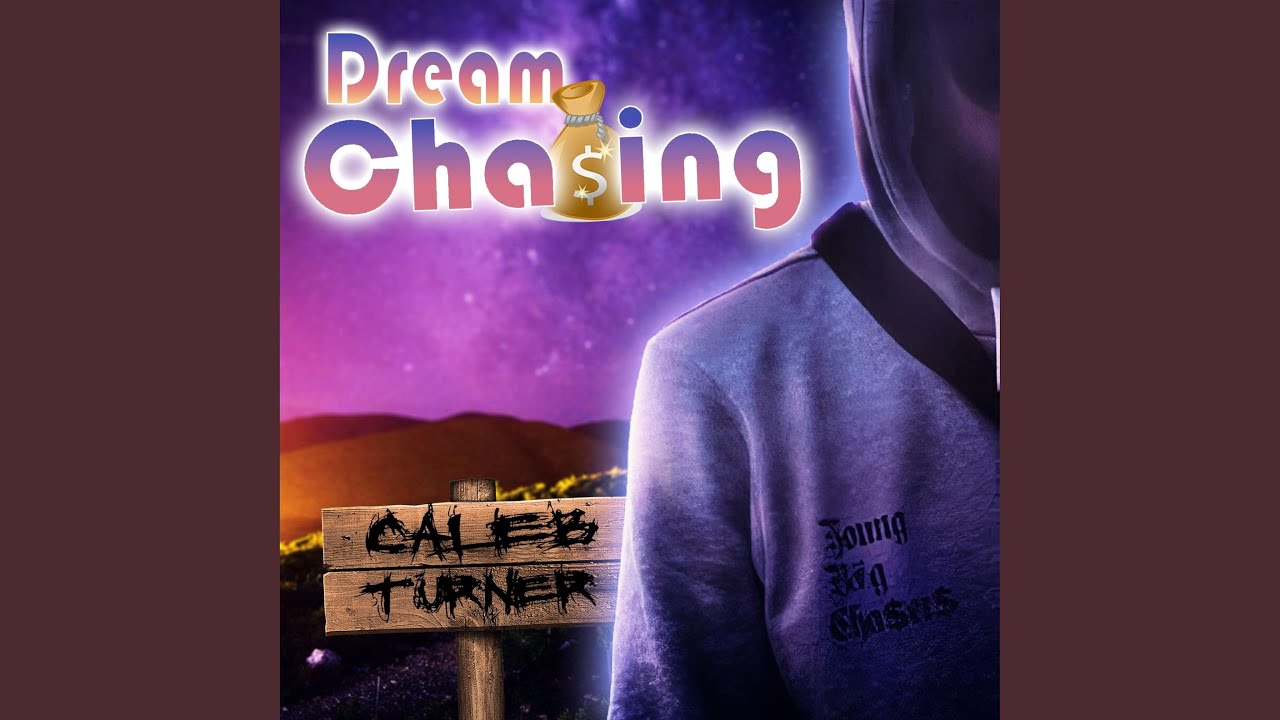 Dream Chasing