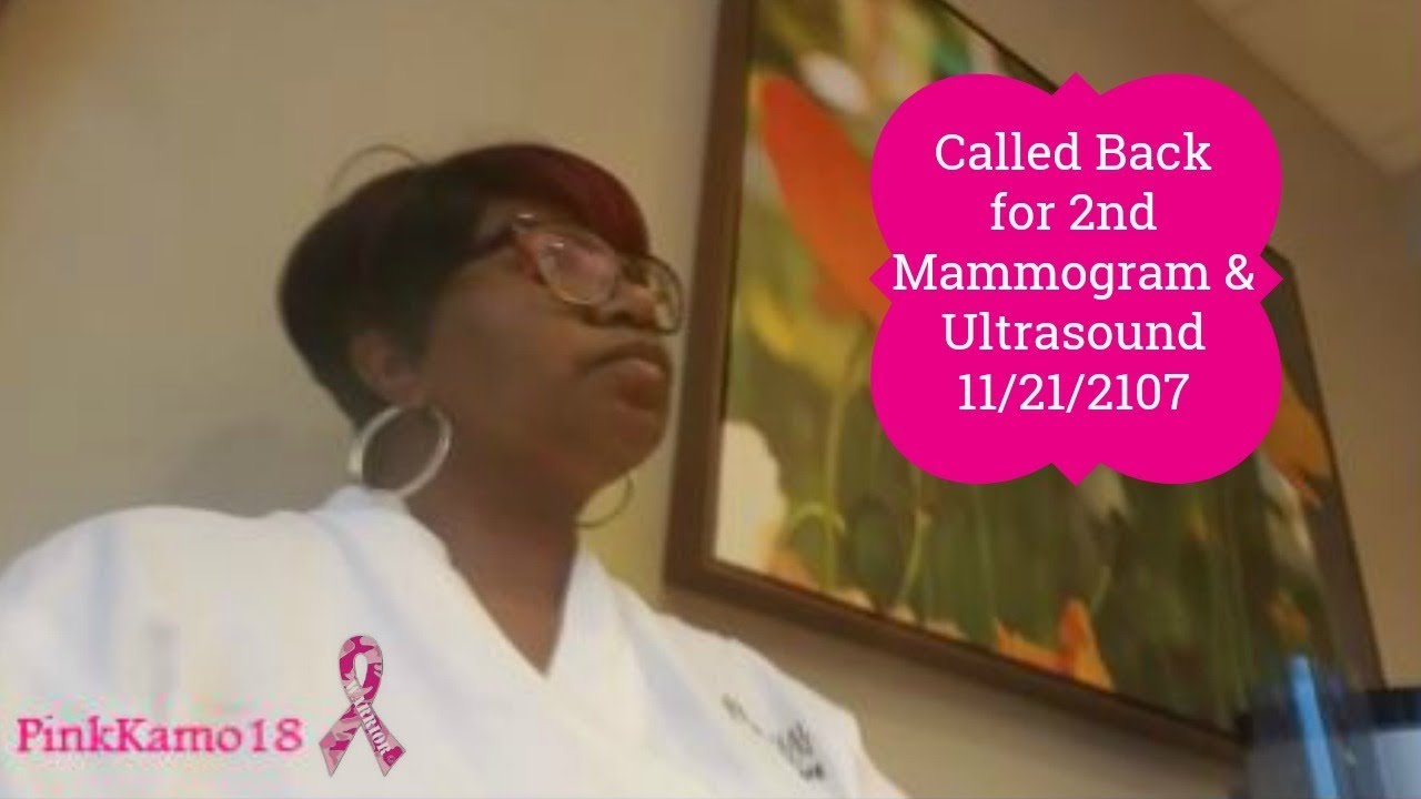 Called  Back for 2nd Mammogram & Breast Ultrasound 11/21/17