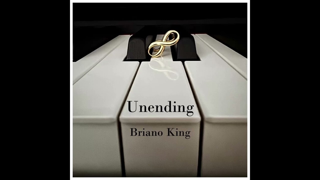Unending - Briano King