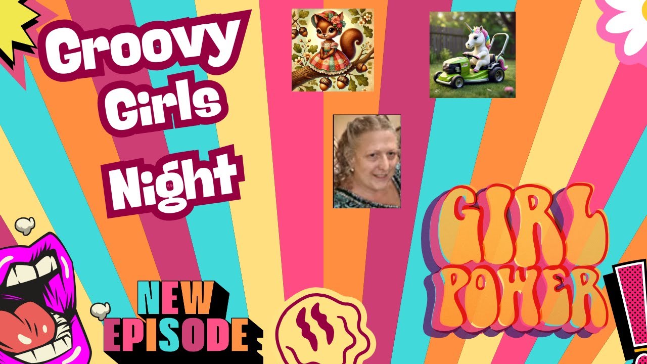 Groovy Girls Night