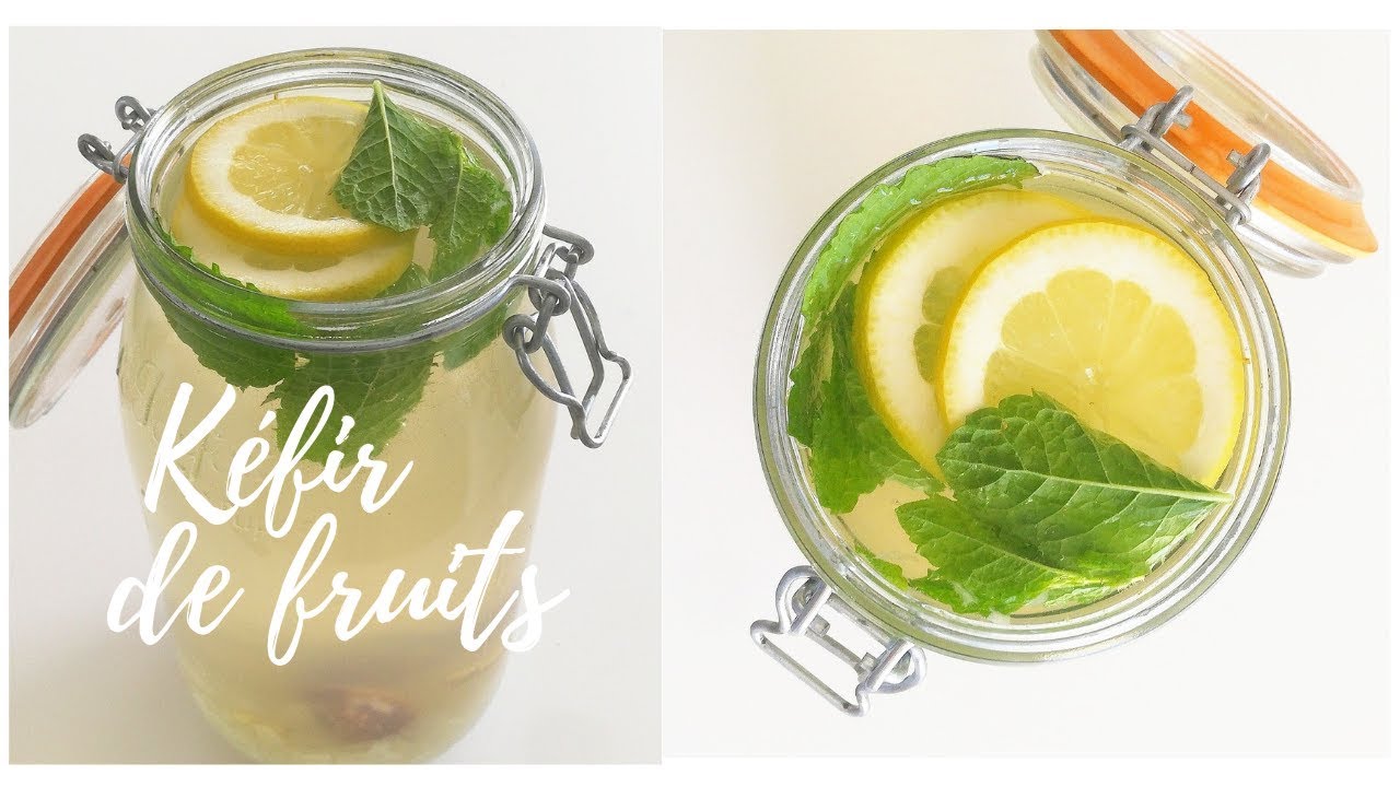 Kéfir de fruits : recette pas à pas
