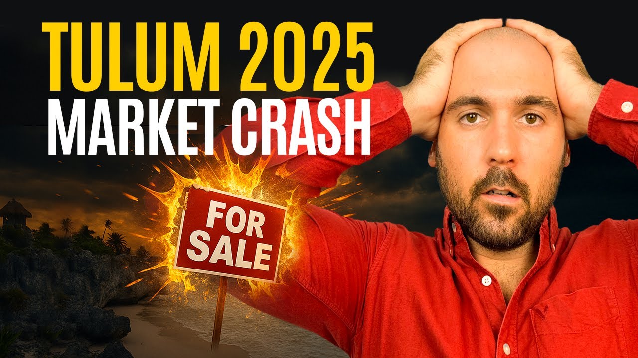 DON&rsquo;T BUY Real Estate in TULUM Before You Watch This | Crash 2025