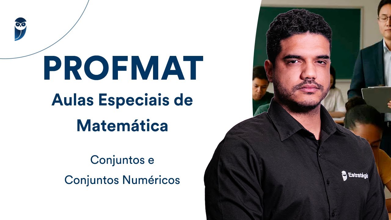 Conjuntos e Conjuntos Numéricos - Profmat: Aulas Especiais de Matemática - Prof. Lucas Gabriel