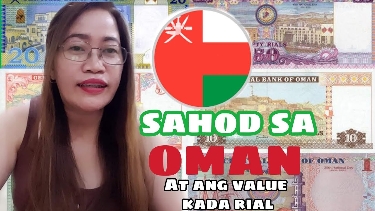 SAHOD SA OMAN AT VALUE KADA RIAL