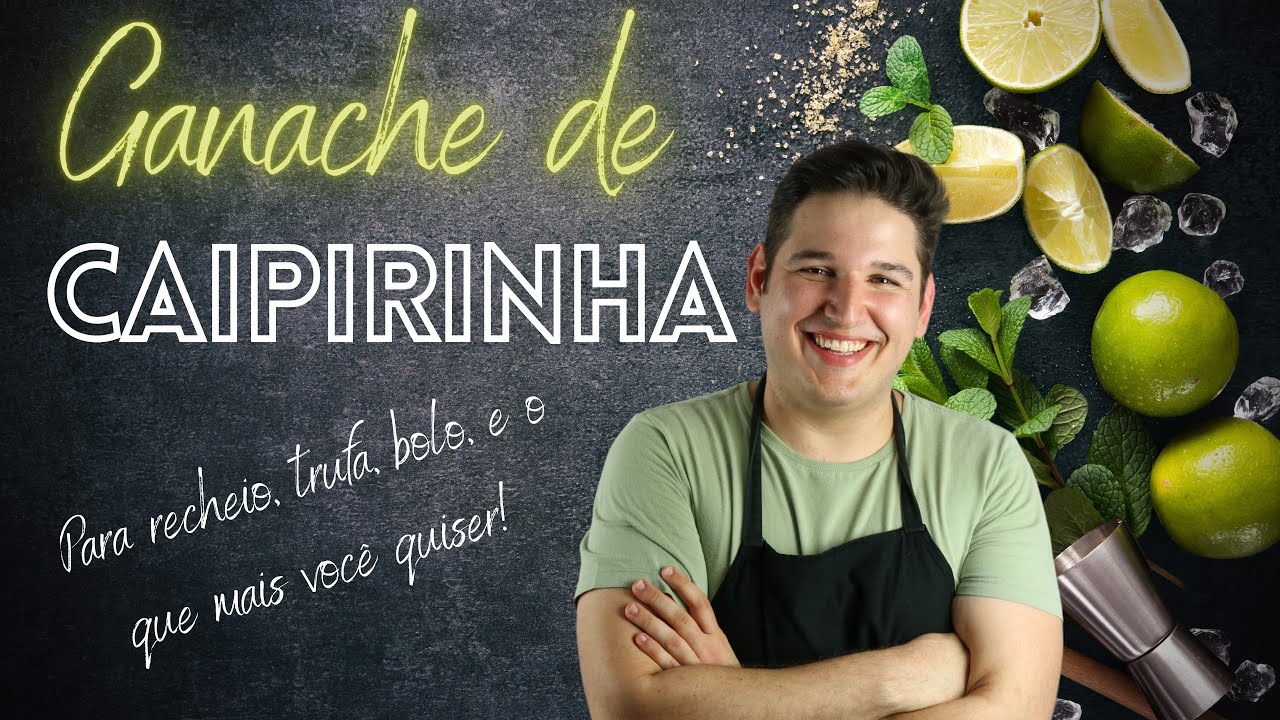 GANACHE DE CAIPIRINHA!