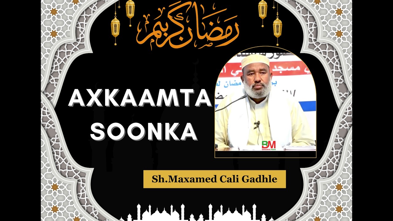 Axkaamta Soonka Sh.Maxamed Cali Gadhle