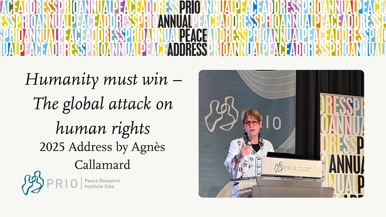 PRIO Annual Peace Address: Humanity must win – The global attack on human rights