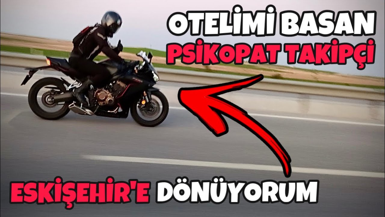 OTELİMİ BASAN TAKİPÇİ | DEVLERİN AŞKI BÜYÜK OLUR | 2020 HONDA CBR650R UZUN YOL | EVE DÖNÜYORUM