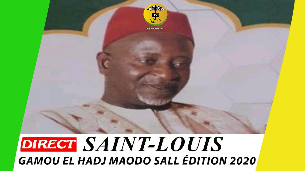 DIRECT SAINT-LOUIS - Gamou El Hadj Maodo Sall édition 2020 animé par El Hdj Tafsir Sakho