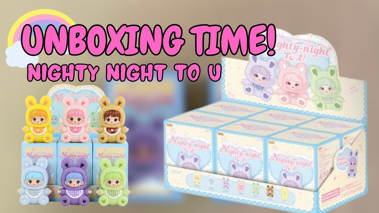 UNBOXING MAINAN BLIND BOX | GOODNIGHT RABBIT FRIENDS SERIES | NIGHTY NIGHT TO U | DUNIA BUBI