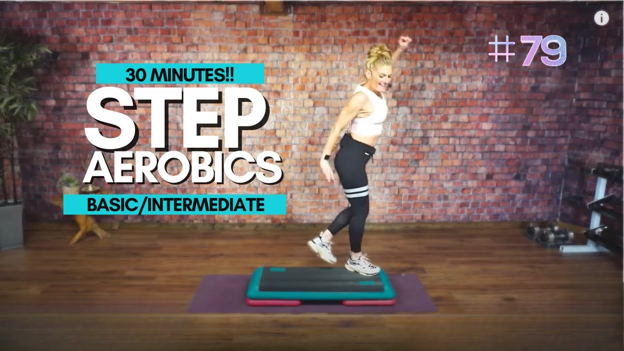 30 MIN SIMPLE & FUN STEP AEROBICS WORKOUT // BASIC TO INTERMEDIATE STEP #79
