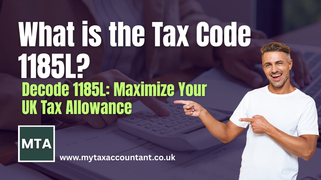 What Is Tax Code 1185L in the UK? Full Breakdown for 2026 Taxpayers Explained Clearly | MTA