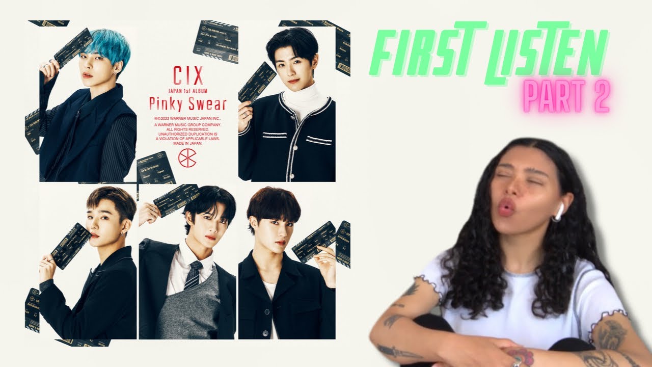 CIX ‘Pinky Swear’ First Listen! (PART 2) Labyrinth / I’ll Take You / Plastic Umbrella | REACTION!!