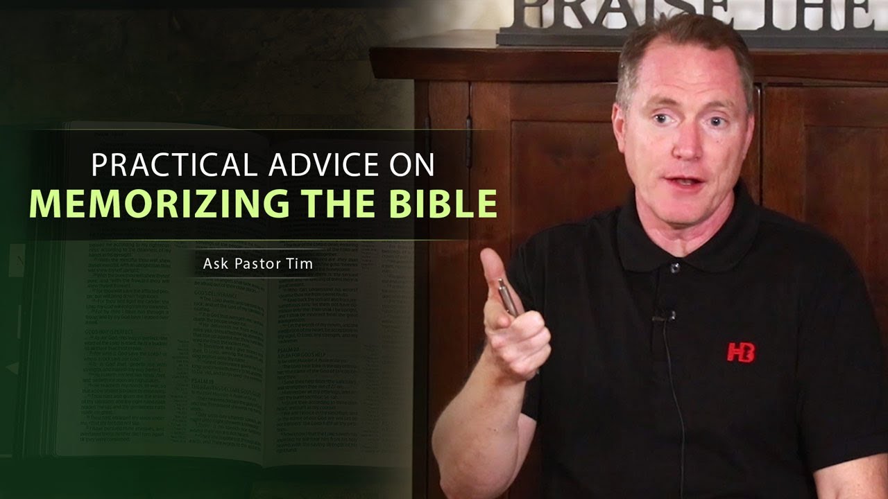 Practical Advice on Memorizing the Bible - Ask Pastor Tim