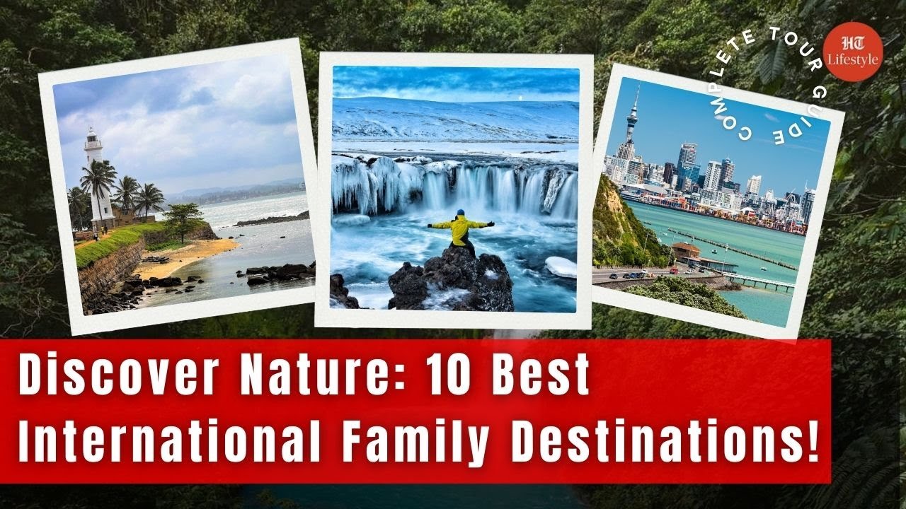 Top 10 International Family Vacations 2025 | Nature Adventures & Hidden Gems!