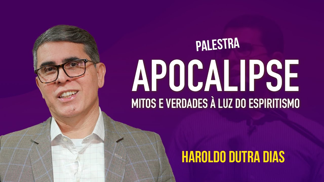 APOCALIPSE: MITOS E VERDADES À LUZ DO ESPIRITISMO