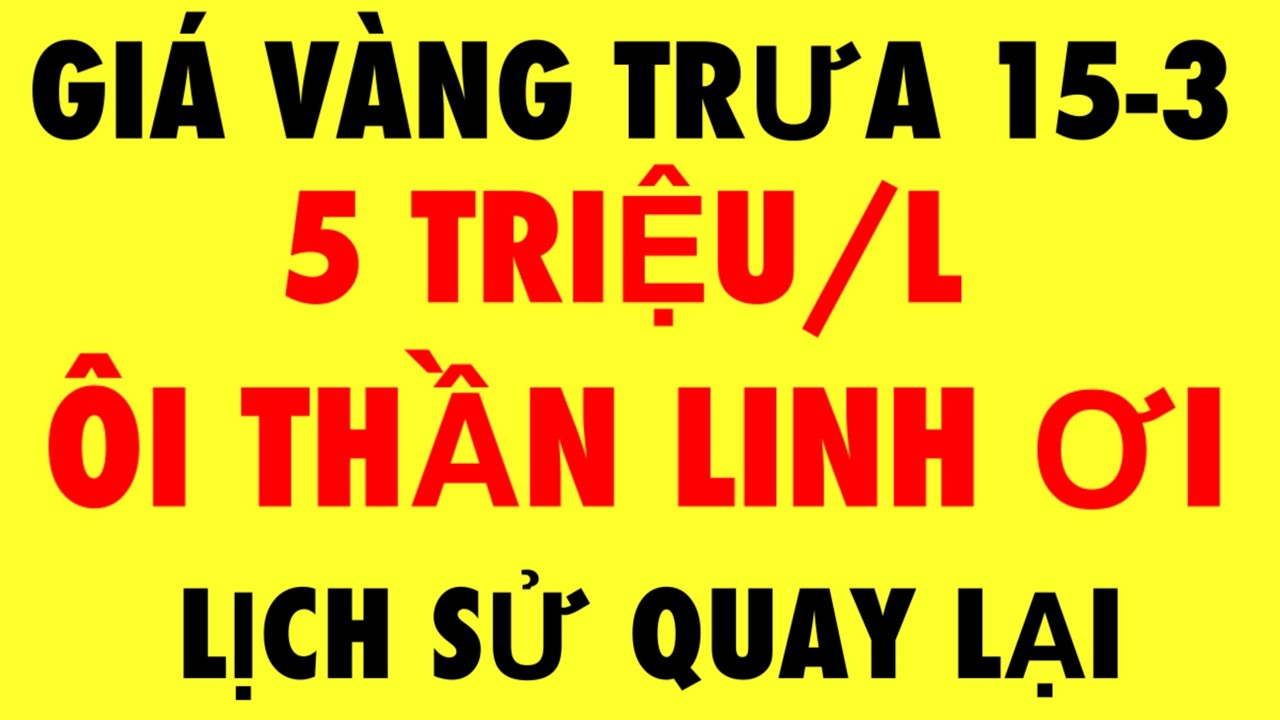 Giá vàng 9999 mới nhất hôm nay 15-3-2026 / giá vàng hôm nay - giá vàng 9999 - giá vàng 9999 mới nhất