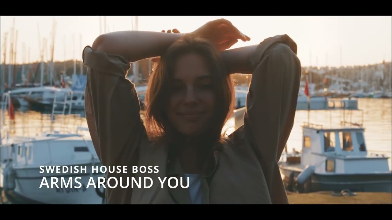 SWEDISH HOUSE BOSS - ARMS AROUND YOU (POP)
