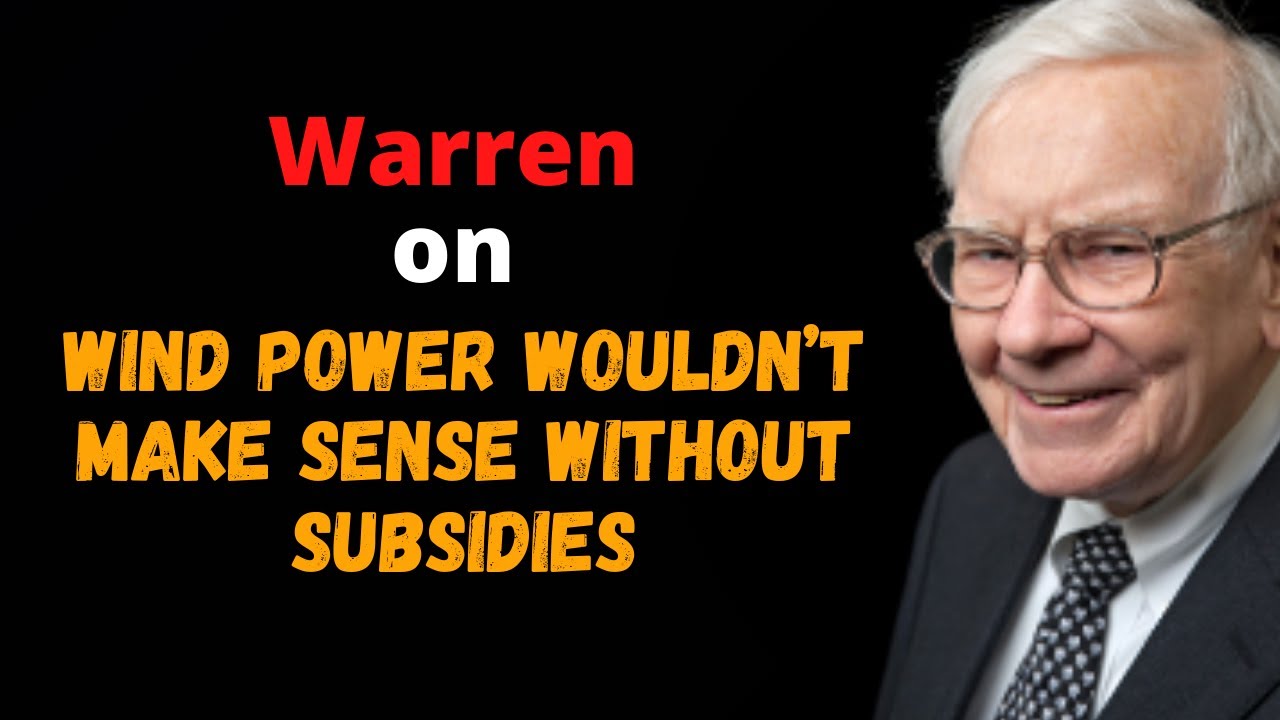 Warren on Wind power wouldn&rsquo;t make sense without subsidies