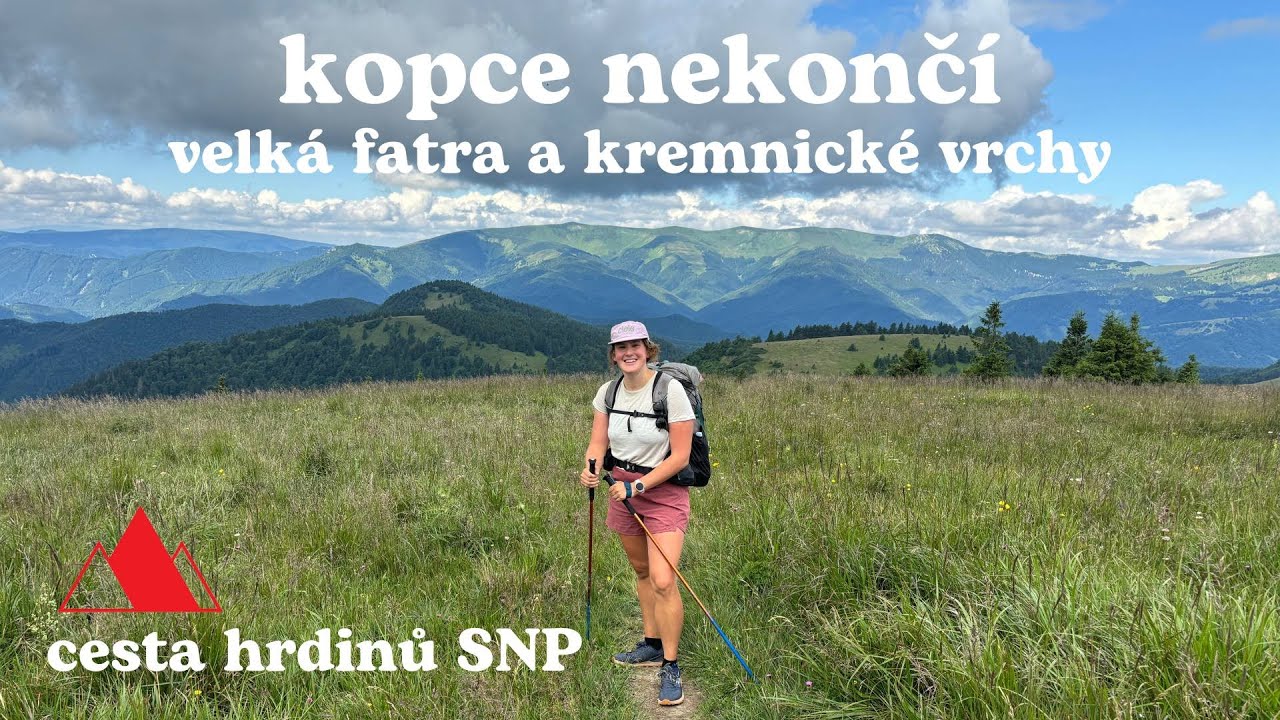 Velká Fatra a Kremnické vrchy se vzácnou návštěvou ❤️ I Cesta hrdinů SNP