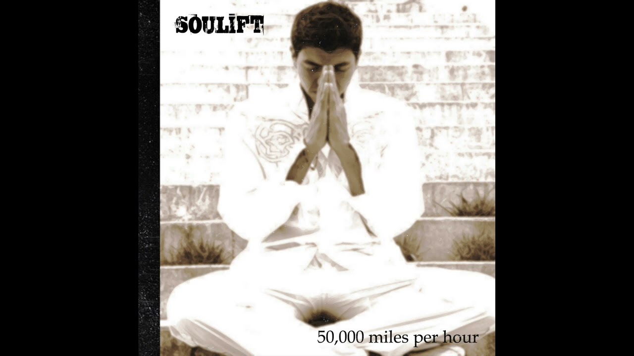 Soulift - 50,000 Miles Per Hour