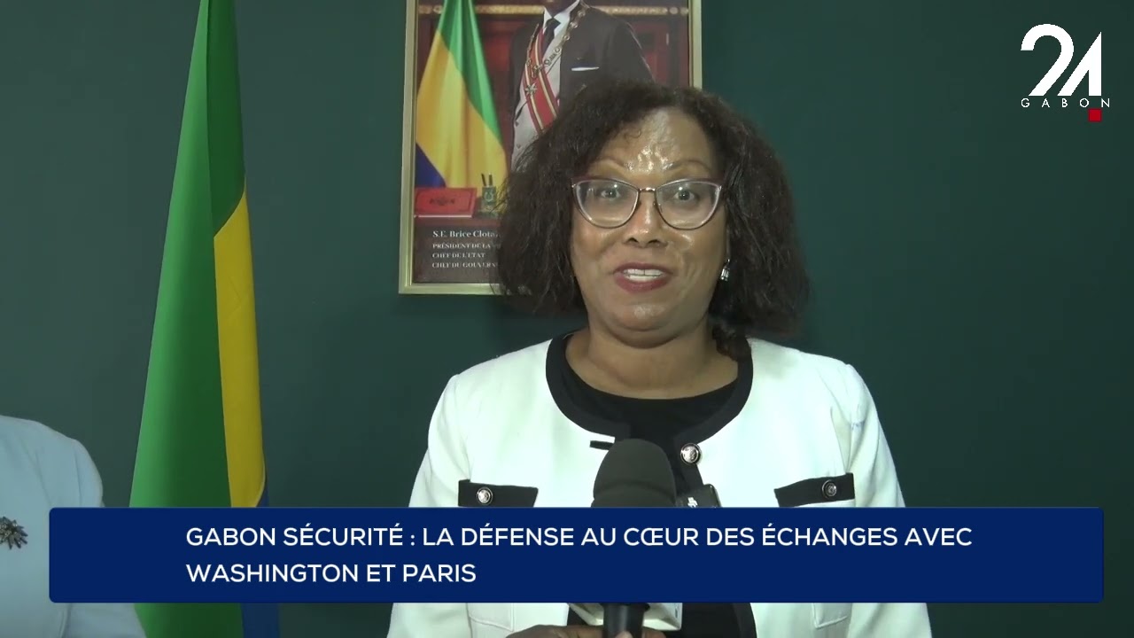 GABON SÉCURITÉ : LA DÉFENSE AU CŒUR DES ÉCHANGES AVEC WASHINGTON ET PARIS.