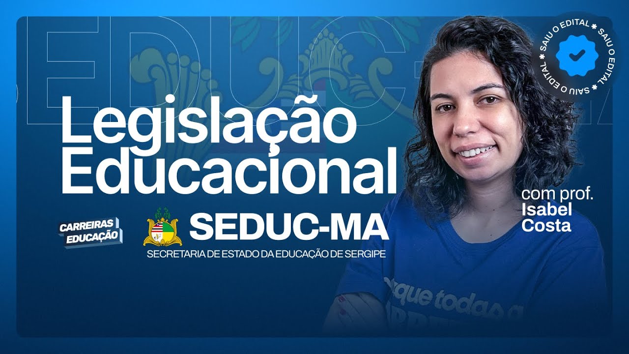 Legislação Educacional Concurso SEDUC-MA 2025 | Teoria essencial para professores