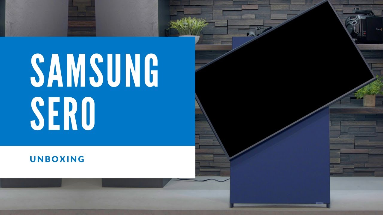 Unboxing The Samsung Sero QLED Television