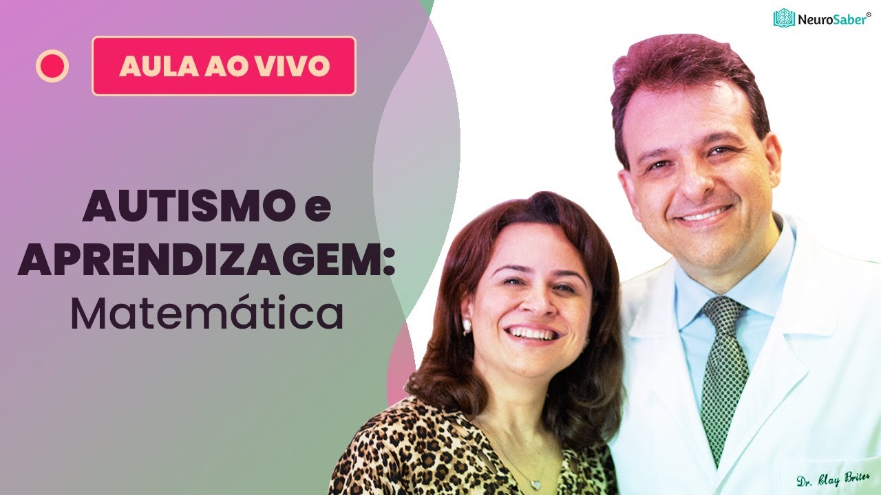 AUTISMO e APRENDIZAGEM: Matemática | Lives NeuroSaber