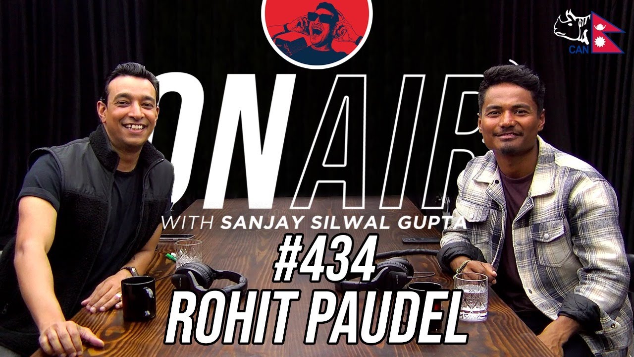 On Air With Sanjay #434 - Rohit Poudel