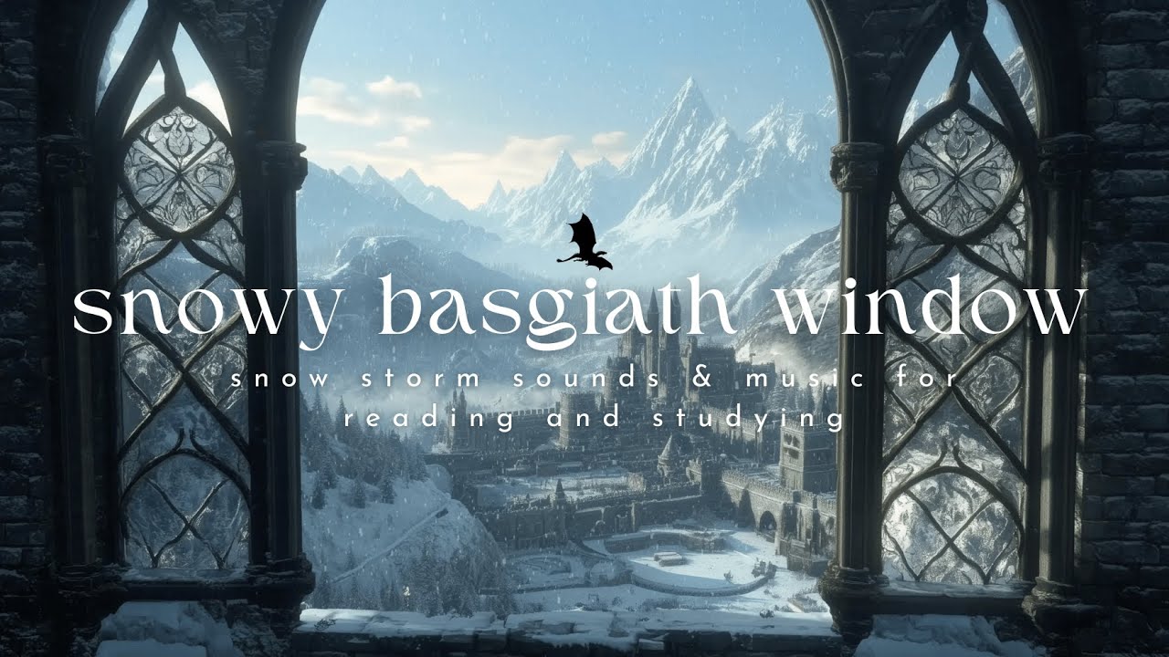 snowy basgiath window | fourth wing reading ambience | snow storm & music