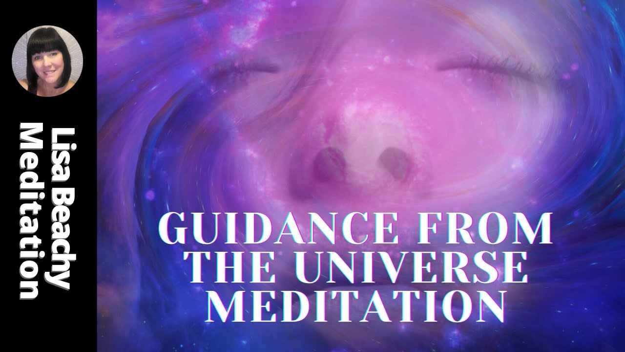 Universal Guidance Meditation | Connect in to Receive Higher Self Guidance