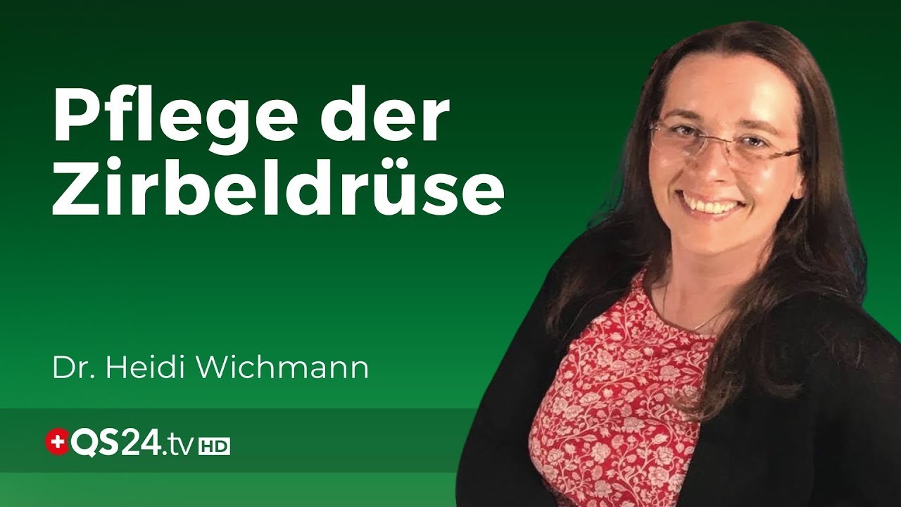 Wichtigkeit der Entgiftung und Entkalkung der Zirbeldrüse | @QS24