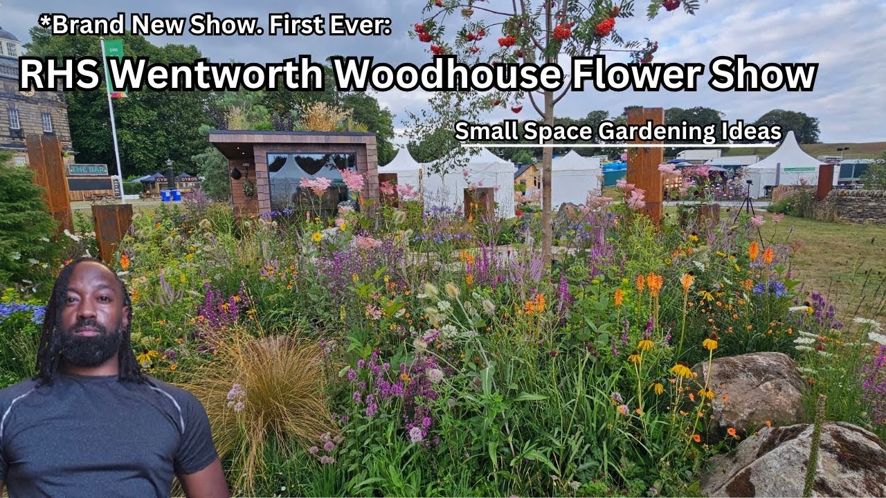 RHS Wentworth Woodhouse Flower Show | Small Space Gardening Ideas