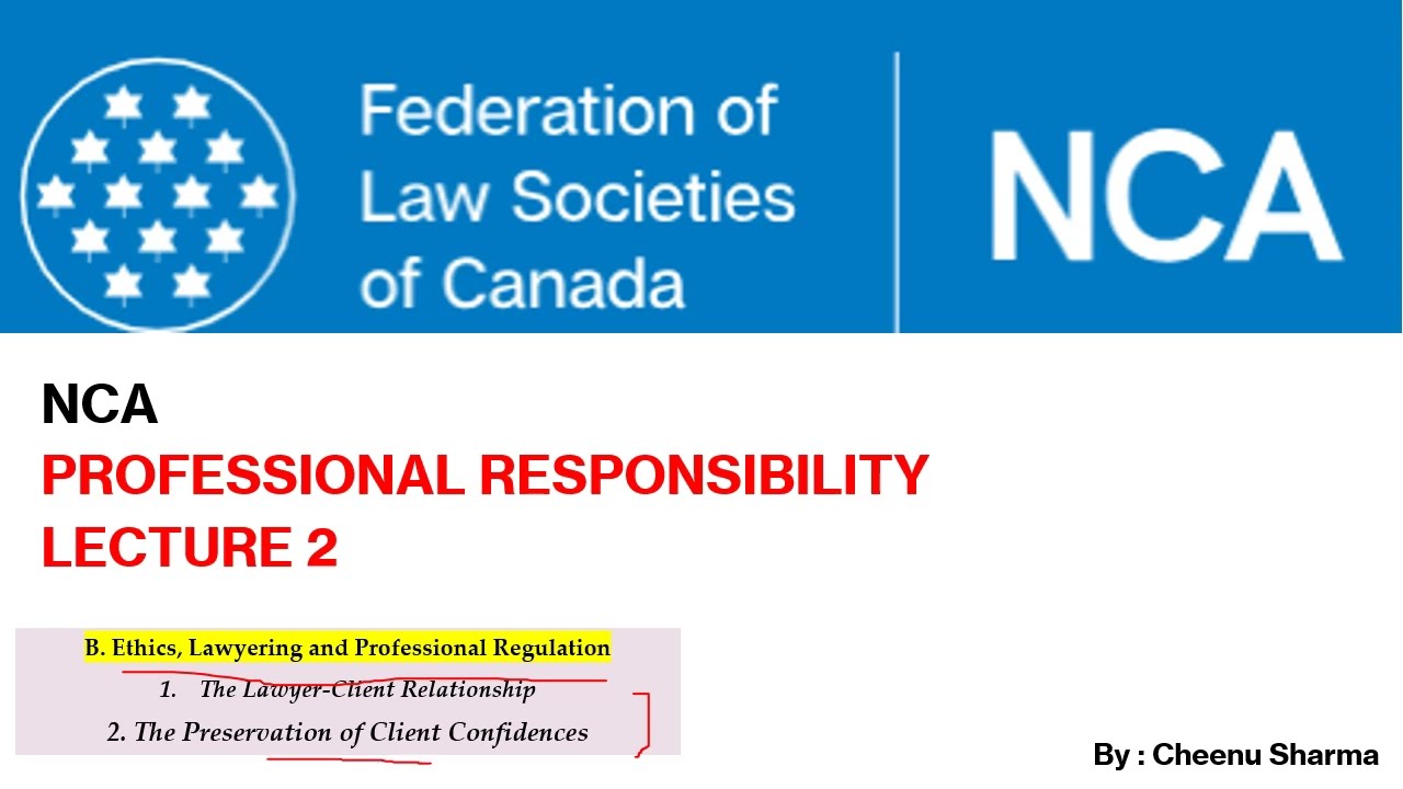 LECTURE 2:NCA PROFESSIONAL RESPONSIBILITY│Course│June 6│Notes│ IRAC│Tutor│Studymaterial│CheenuSharma