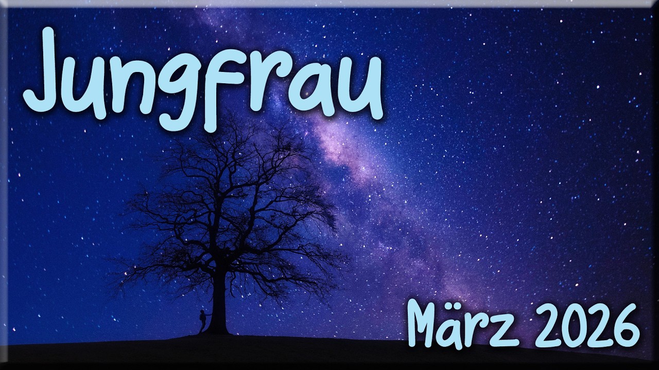 ♍ Jungfrau - März 2026 ♍  -  Wie lange wird das halten?  -