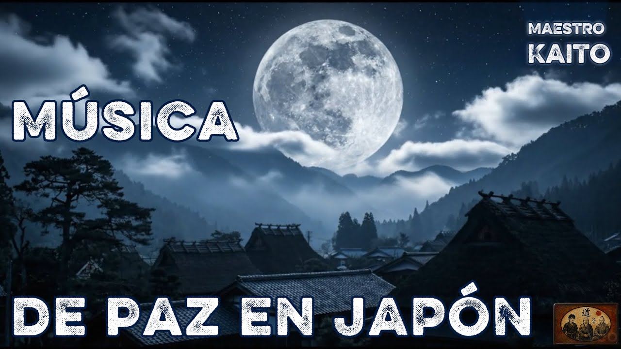 Música Tradicional Japonesa para Relajación, Meditación e Sanación Interior