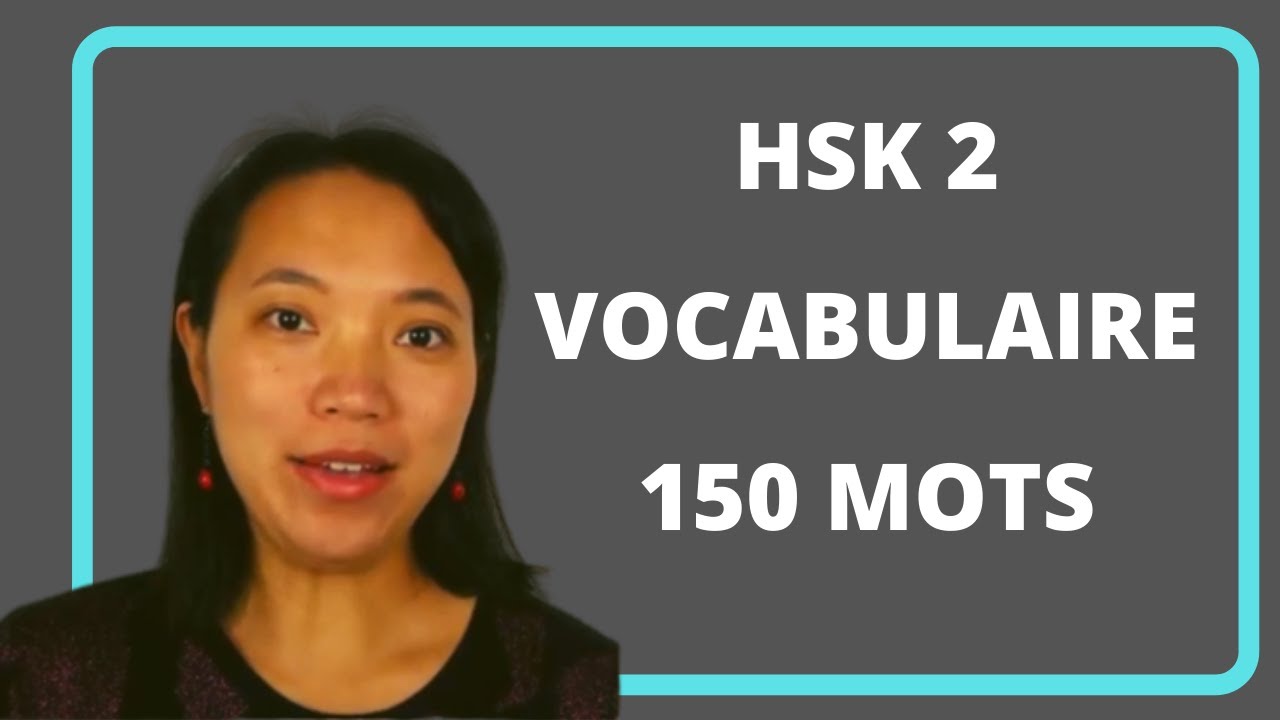 【HSK】- Niveau 2- 150 mots