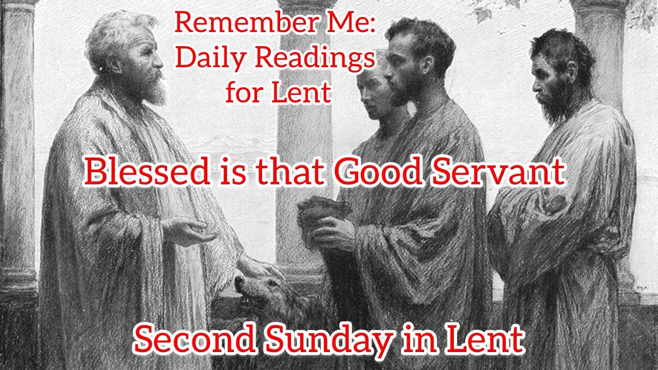 Remember Me: Daily Readings for Lent - Second Sunday in Lent