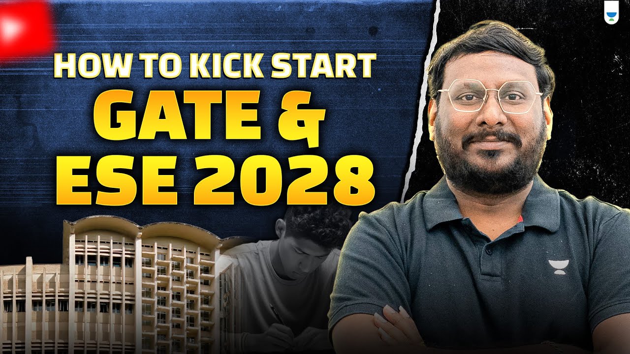 🔥GATE 2028 Strategy: How to Start Your Preparation from Scratch
