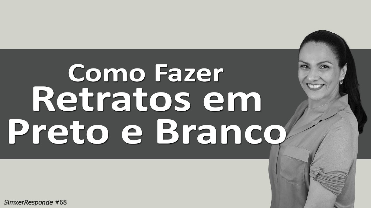 Como fazer Retratos em Preto e Branco Profundo!?