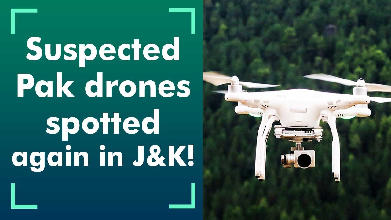 Suspicious! Pakistan drones spotted in Jammu&rsquo;s 3 locations