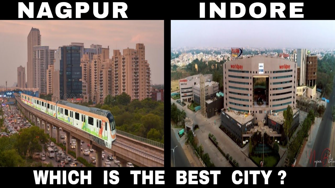 Nagpur vs Indore || Who Is The Best City || India || Debdut YouTube