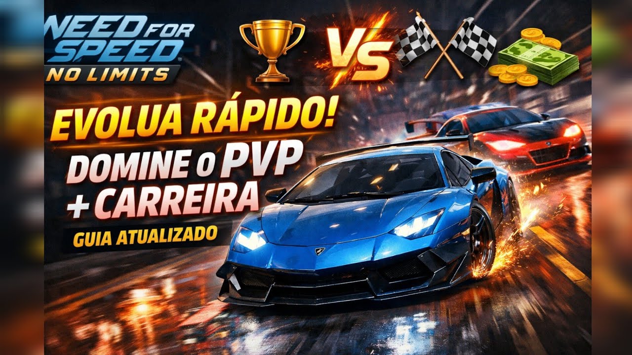 Need for Speed No Limits: Evolua RÁPIDO e Domine o PVP + Carreira (Guia Atualizado)