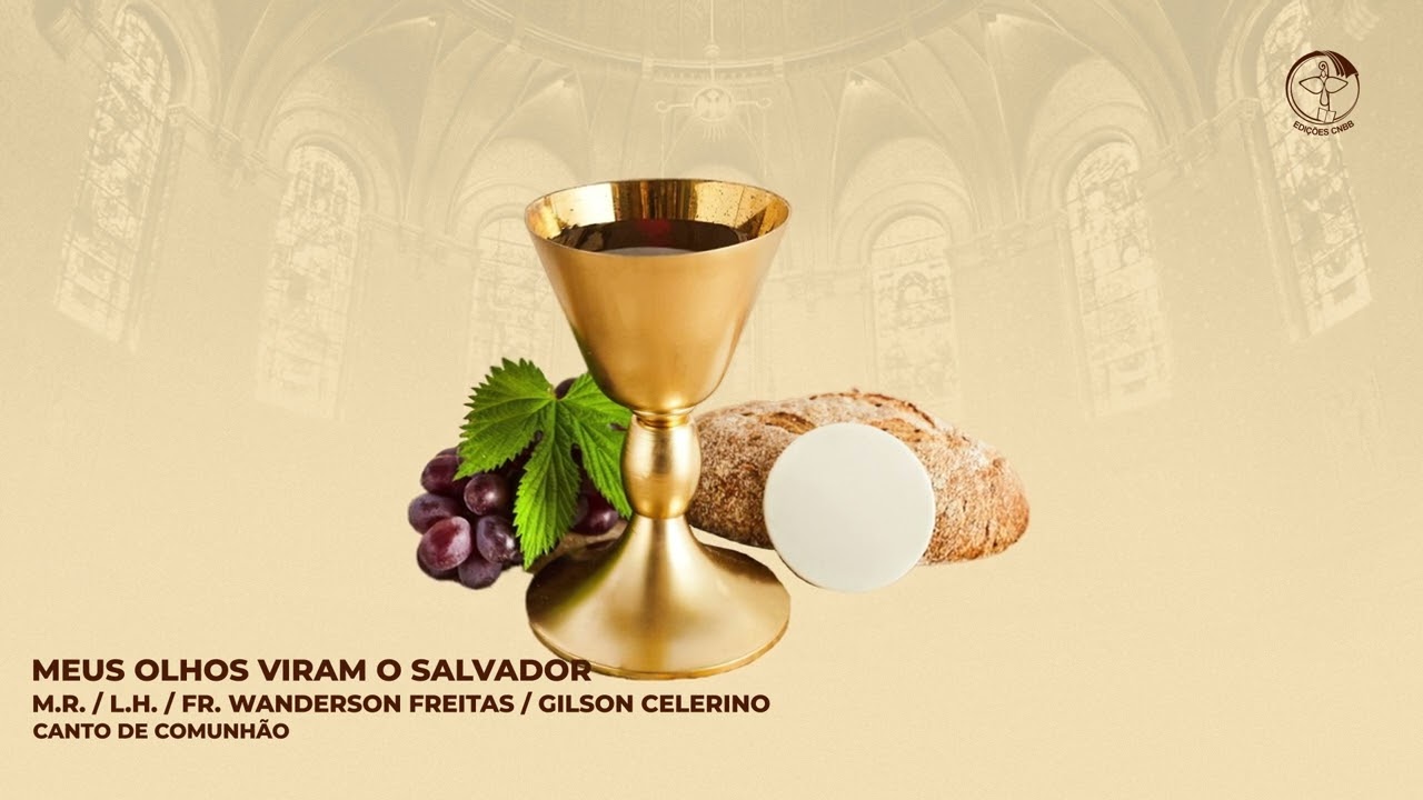 Meus olhos viram o Salvador (Canto de Comunhão)